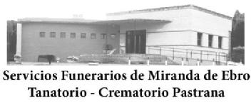 SERVICIOS FUNERARIOS DE MIRANDA DE EBRO TANATORIO-CREMATORIO PASTRANA