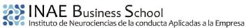 INAE BUSINESS SCHOOL INSTITUTO DE NEUROCIENCIAS DE LA CONDUCTA APLICADAS A LA EMPRESA