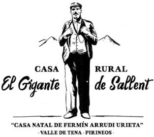 CASA RURAL EL GIGANTE DE SALLENT CASA NATAL DE FERMIN ARRUDI URIETA VALLE DE TENA PIRINEOS
