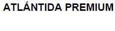 ATLANTIDA PREMIUM