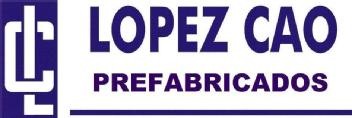 PREFABRICADOS LOPEZ CAO