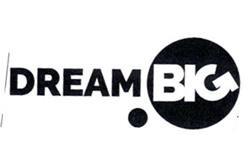 DREAM BIG