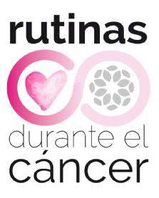 RUTINAS DURANTE EL CANCER