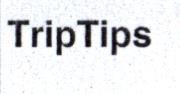 TRIP TIPS