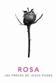 ROSA LES FRESES DE JESUS POBRE