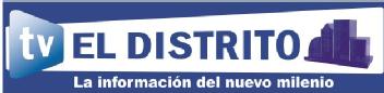 TV EL DISTRITO LA INFORMACION DEL NUEVO MILENIO
