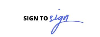 SIGN TO SIGN