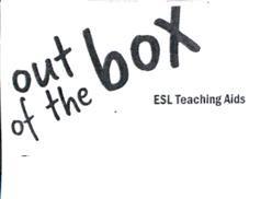 OUT OF THE BOX ESL TEACHING AIDS