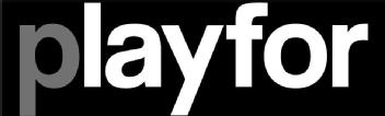PLAYFOR