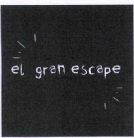 EL GRAN ESCAPE