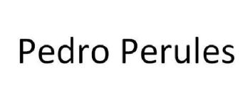 PEDRO PERULES