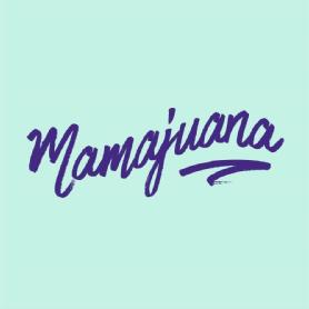 MAMAJUANA