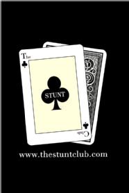 THE STUNT CLUB WWW.THESTUNTCLUB.COM
