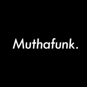 MUTHAFUNK