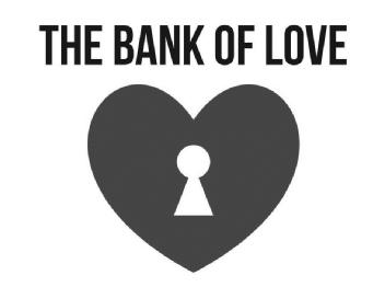 THE BANK OF LOVE
