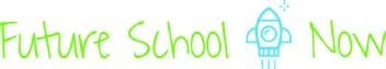 FUTURE SCHOOL NOW