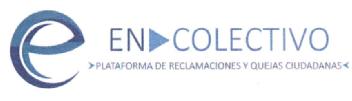 EN COLECTIVO PLATAFORMA DE RECLAMACIONES Y QUEJAS CIUDADANAS