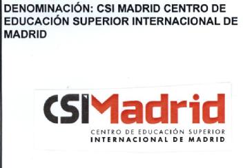 CSI MADRID CENTRO DE EDUCACION SUPERIOR INTERNACIONAL DE MADRID