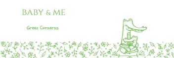 BABY & ME GREEN CORNERSS
