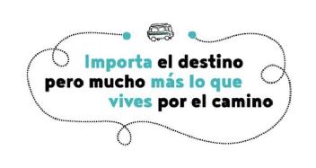 IMPORTA EL DESTINO PERO MUCHO MAS LO QUE VIVES DE CAMINO