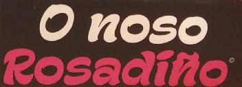 O NOSO ROSADIÑO