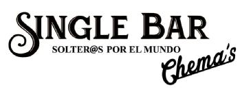 SINGLE BAR CHEMAS SOLTER@S POR EL MUNDO
