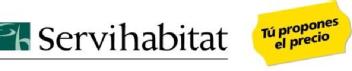 SERVIHABITAT TU PROPONES EL PRECIO