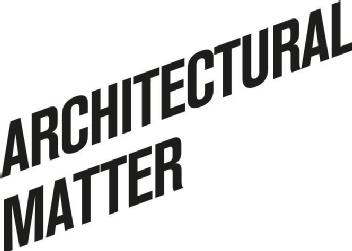 ARCHITECTURAL MATTER
