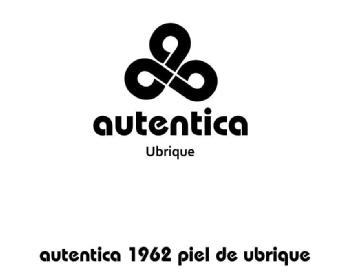 AUTENTICA UBRIQUE AUTENTICA 1962 PIEL DE UBRIQUE