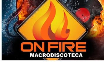 ON FIRE MACRODISCOTECA