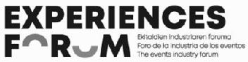EXPERIENCES FORUM EKITALDIEN INDUSTRIAREN FORUMA FORO DE LA INDUSTRIADE LOS EVENTOS THE EVENTS INDUSTRY FORUM