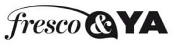 FRESCO & YA