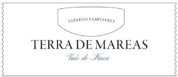 VIÑEDOS FAMILIARES TERRA DE MAREAS VINO DE FINCA