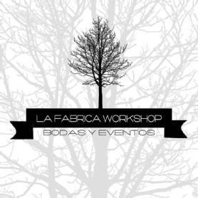 LA FÁBRICA WORKSHOP BODAS Y EVENTOS
