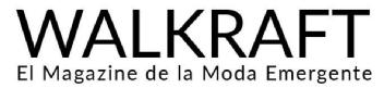 Walkraft, el Magazine de la Moda Emergente