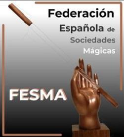 FESMA FEDERACION ESPAÑOLA DE SOCIEDADES MAGICAS