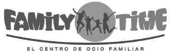 FAMILY TIME EL CENTRO DE OCIO FAMILIAR
