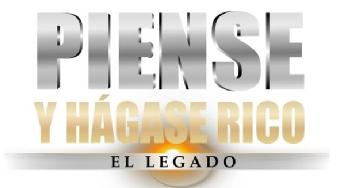 PIENSE Y HAGASE RICO EL LEGADO