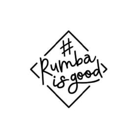 Rumba is good