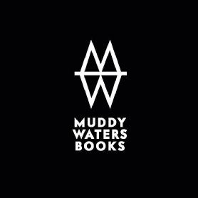 MUDDY WATERS BOOKS