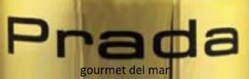 Prada gourmet del mar