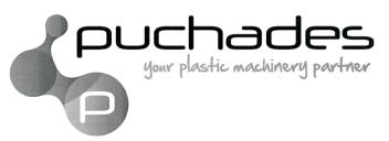 P PUCHADES YOUR PLASTIC MACHINERY PARTNER