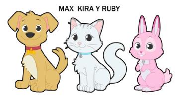 MAX, KIRA Y RUBY
