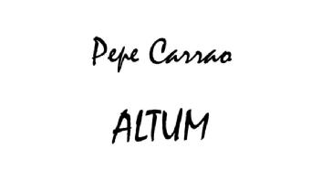 Pepe Carrao Altum
