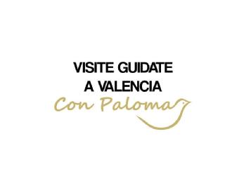 VISITE GUIDATE A VALENCIA CON PALOMA