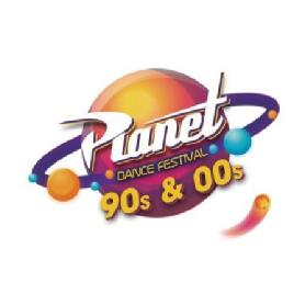 PLANET DANCE FESTIVAL 90'S & 00'S