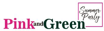 PINK AND GREEN SUMMER PARTY