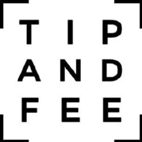 TIP AND FEE