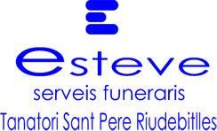 ESTEVE SERVEIS FUNERARIS TANATORI SANT PERE RIUDEBITLLES