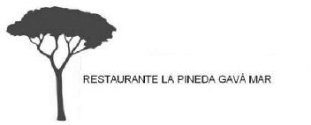 RESTAURANTE LA PINEDA GAVA MAR